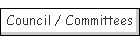 Council / Committees