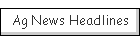 Ag News Headlines
